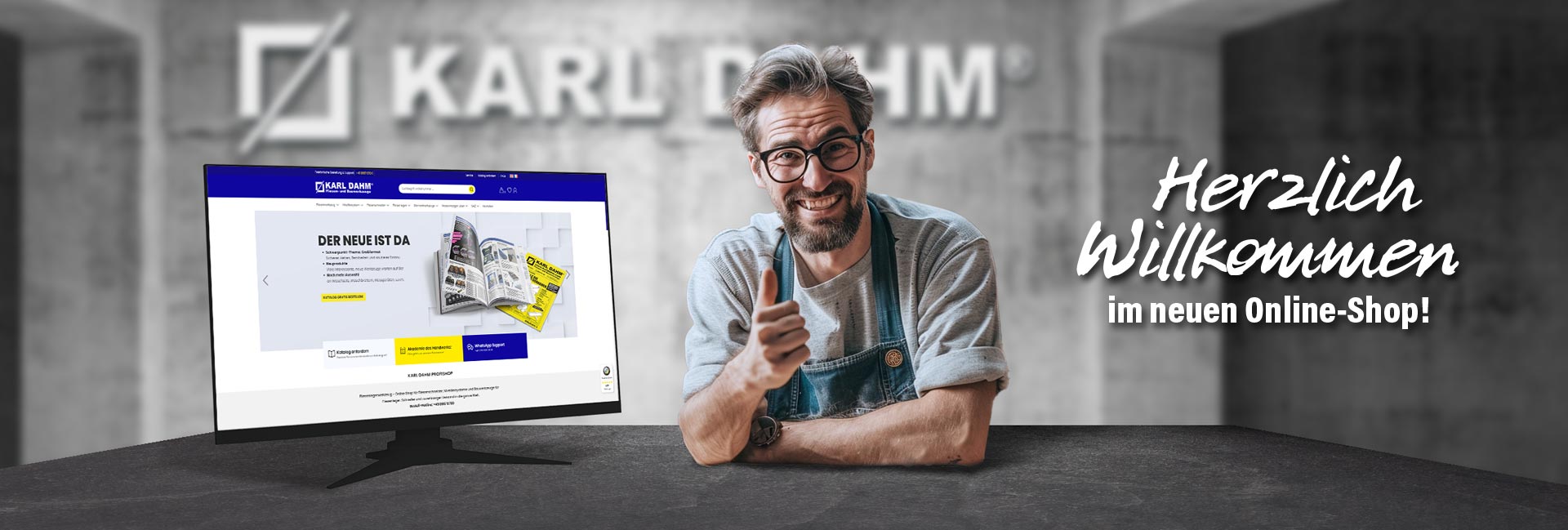 Herzlich Willkommen im neuen KARL DAHM Onlineshop. SchÃ¶n, dass Sie da sind!